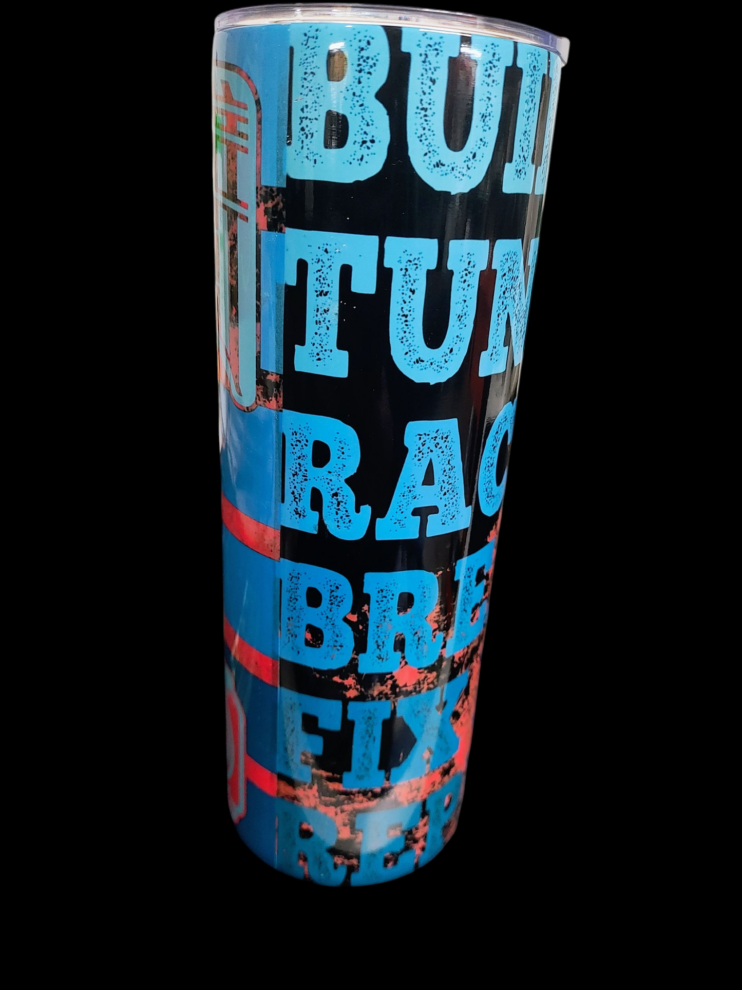 Build It Tune It Race It Break It Fix It Repeat 20 Oz Tumbler With Straw & Lid